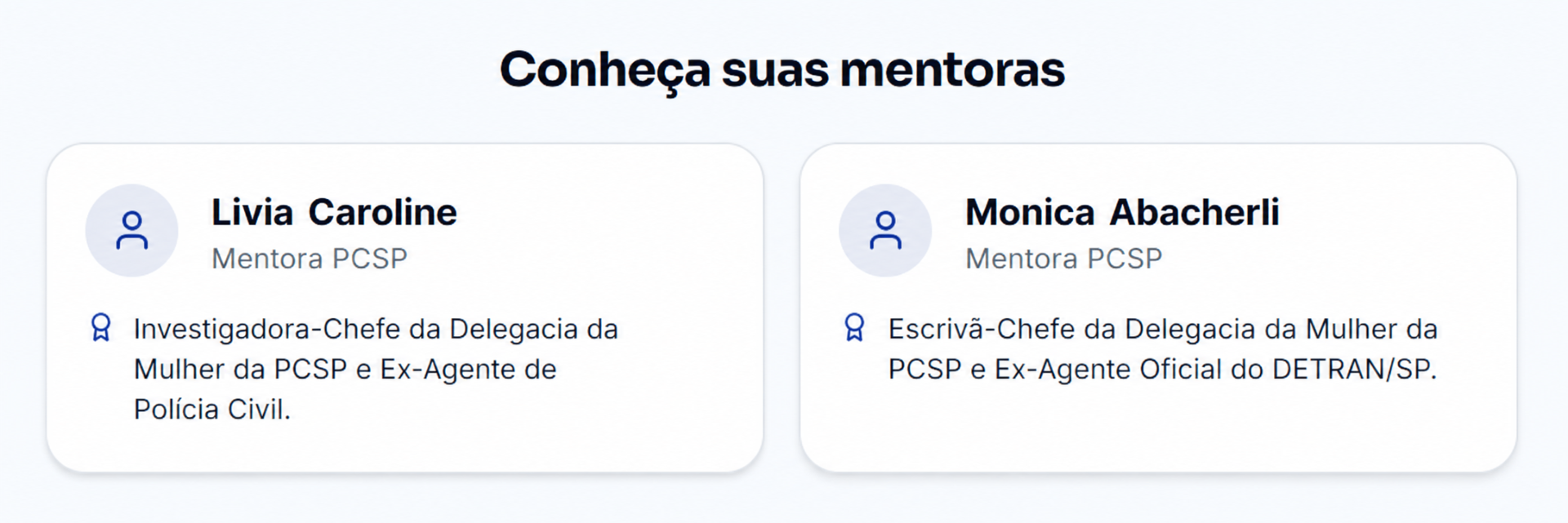 Conheça suas mentoras PCSP: Livia Caroline e Monica Abacherli